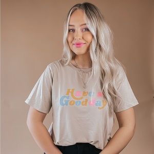 Graphic Tee “Have A Good Day”